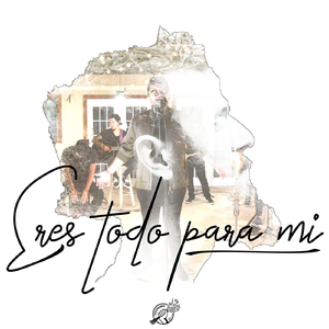 Eres Todo para Mi