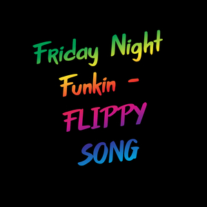 Friday Night Funkin - Flippy Song
