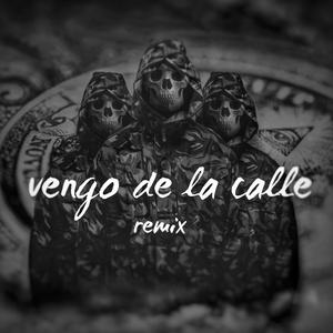 Vengo de la calle (feat. Lotus DLC Gabe mx Mala vida Mauricio Aguilar)