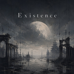 Existence (2026 Remaster)
