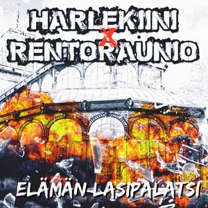 Elämän Lasipalatsi (feat. Rentoraunio)