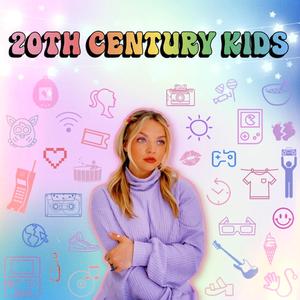 20th Century Kids