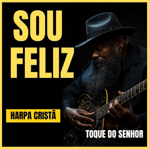 Sou Feliz - Harpa Cristã (Blues Gospel)