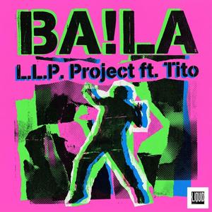 Baila (feat. Tito)