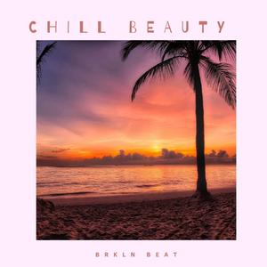 Chill Beauty