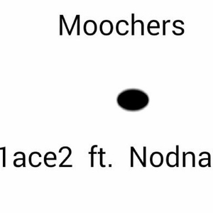 Moochers (Remix) [feat. Nodnarb]