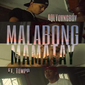 Malabong Mamatay (feat. Tempo)