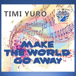 Make the World Go Away