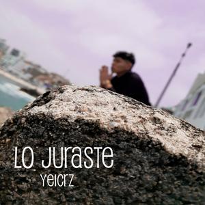 Lo Juraste