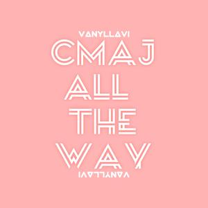 Cmaj All The Way