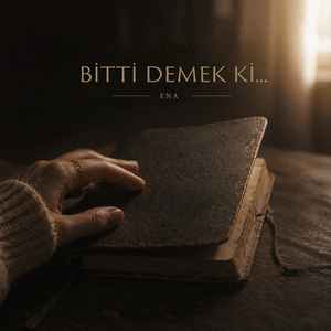 bitti demek ki