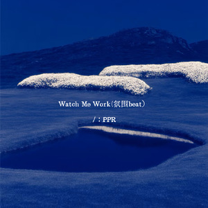 Watch Me Work（氛围beat）