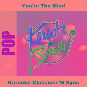For The Girl Who Has Everything (Karaoke-Version) As Made Famous By: 'N Sync