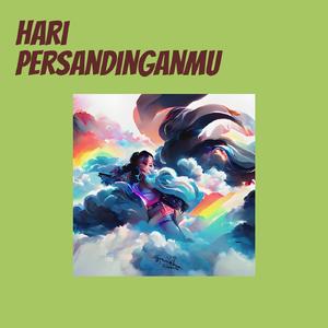 Hari persandinganmu
