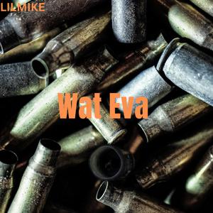 Wat eva