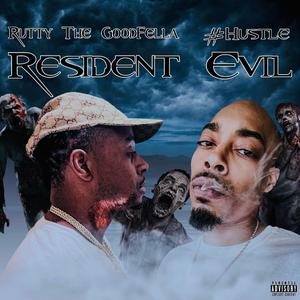 Resident Evil (feat. Rutty The Goodfella)