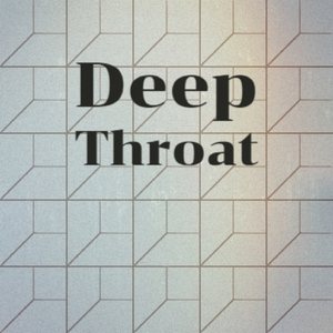 Deep Throat