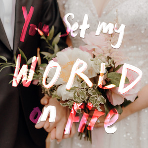 You Set My World On Fire (K-POP Version)