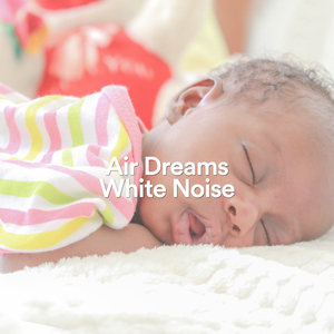 Air Dreams White Noise 600 Hz, Pt. 2