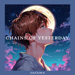 Chains of Yesterday