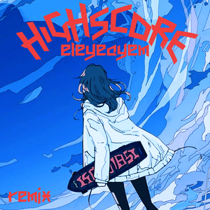 Highscore (Remix)