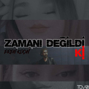Zamanı Değildi