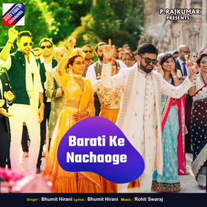 Barati Ke Nachaoge