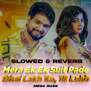 18 Lakh, Slowed+Reverb