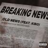 ShaneDaKid - OLD NEWS (feat. KIBO)