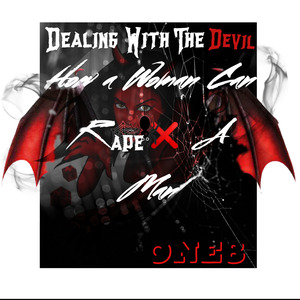 Dealing with the Devil How a Woman Can Rape a Man