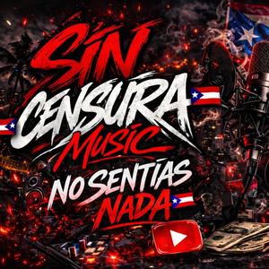 No Sentias Nada