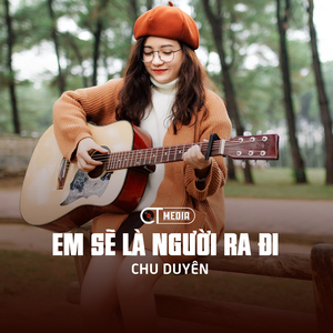 Em Sẽ Là Người Ra Đi (Remix)