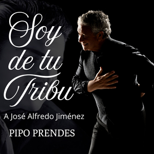 Soy de tu Tribu (José Alfredo Jiménez)