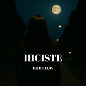 Hiciste