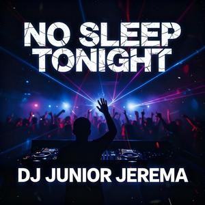 No Sleep Tonight