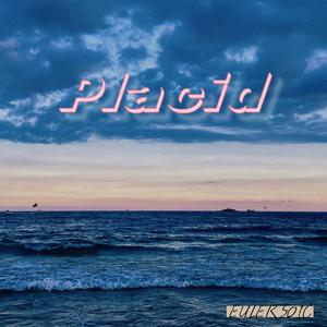 Placid
