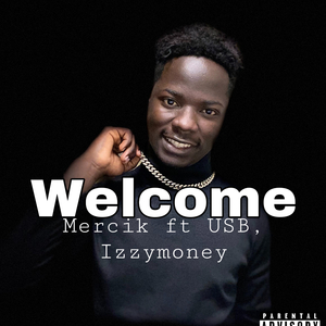 Welcome (feat. USB & Izzymoney)