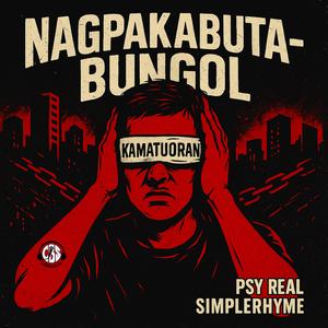 Nagpakabuta-bungol (feat. SimpleRhyme)