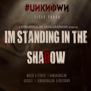 I'm Standing In The Shadow