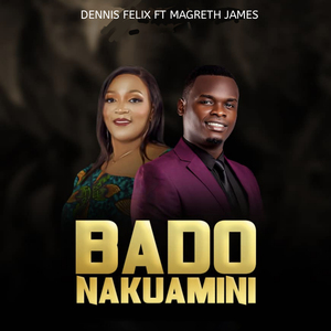 Bado Nakuamini