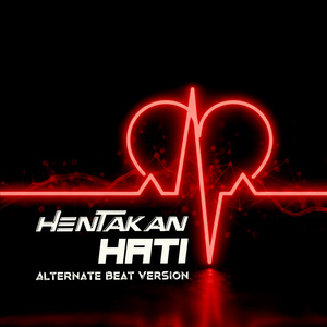 Hentakan Hati (Alternate Beat Version)