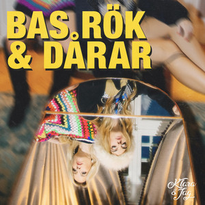 BAS, RÖK & DÅRAR