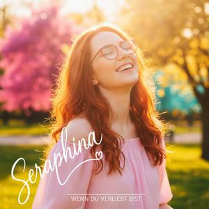 Wenn Du verliebt bist