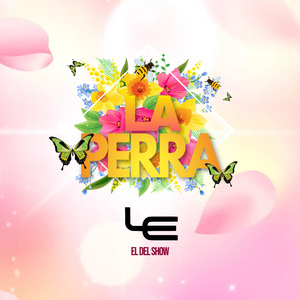 LA PERRA (BELLAKITAS MIX)