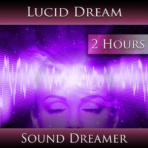 Lucid Dream (2 Hours)