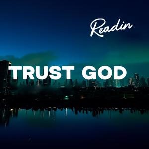 TRUST GOD