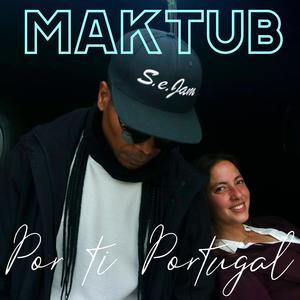 Maktub - Por Ti Portugal
