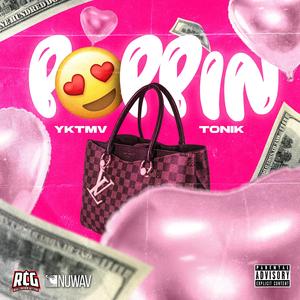 Poppin (feat. Tonik)