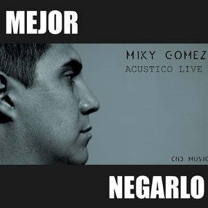 Mejor Negarlo (Acustico Live)
