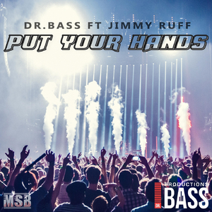 Put Your Hands (feat. Jimmy Ruff)